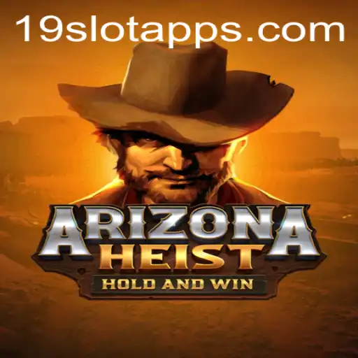 Unveiling ArizonaHeist: An Engaging Virtual Adventure on 19SLOT.COM