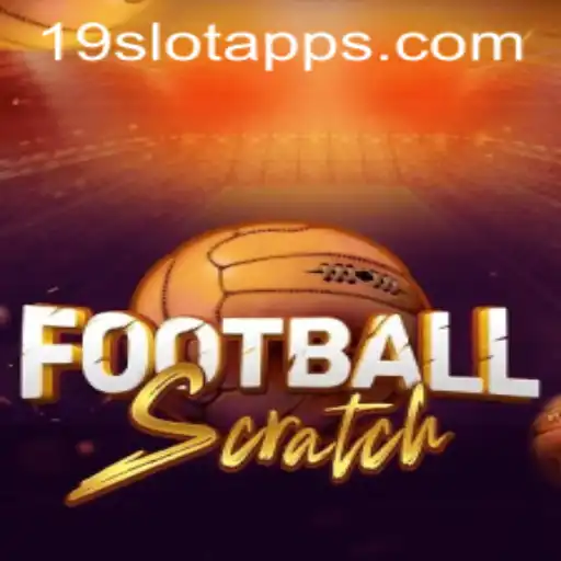 Discover the Thrill of FootballScratch at 19SLOT.COM