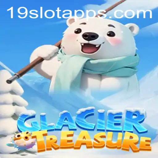 Unveiling GlacierTreasure: An Exciting Adventure into the Frozen World of 19SLOT.COM