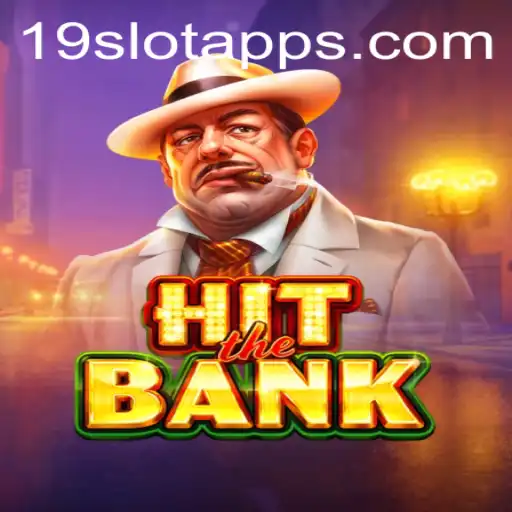 Experience the Thrills of HitTheBank at 19SLOT.COM
