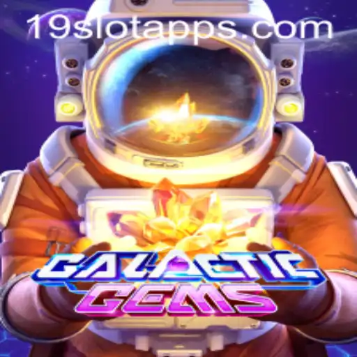 Explore the Cosmic Adventure of GalacticGems at 19SLOT.COM