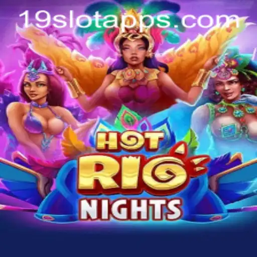 Exploring the Vibrant World of HotRioNights at 19SLOT.COM