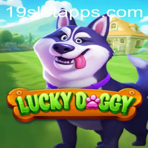 Exploring LuckyDoggy: A Thrilling New Adventure from 19SLOT.COM