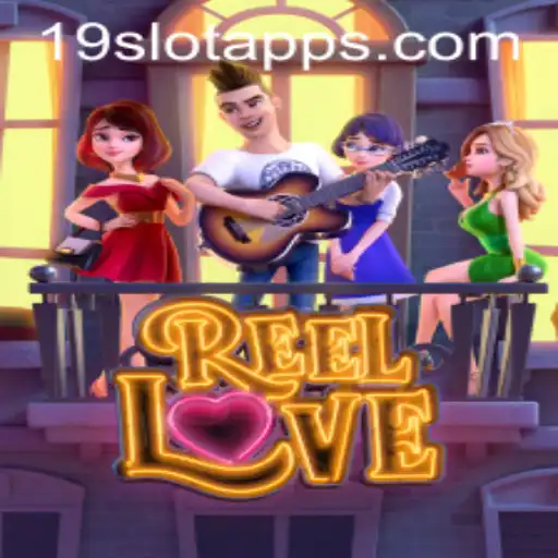 Discover the Exciting World of ReelLove on 19SLOT.COM