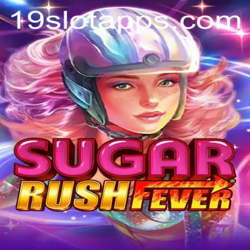 Exploring the Sweet World of SugarRushFever and the Buzz Around 19SLOT.COM
